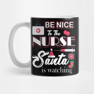 Santa Is Watching Christmas Nurses Day Mug